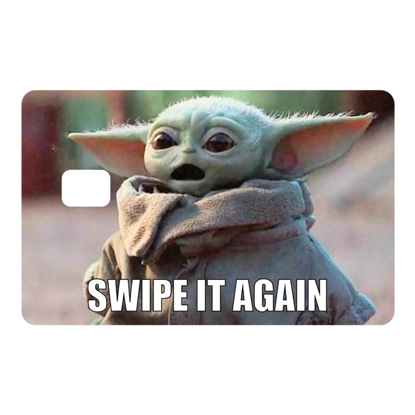 Baby Yoda Swipe it Again Meme Debit Card Credit Card Skin Cover