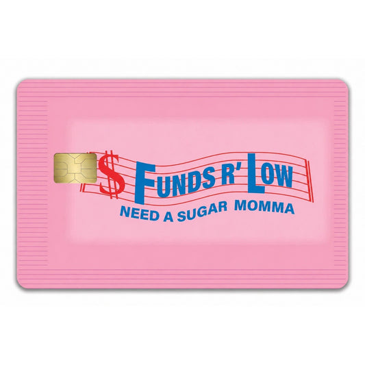 Holo 3 Pack Credit Card Skin Funds R Low Funny Debit Sticker Cover Sugar Momma