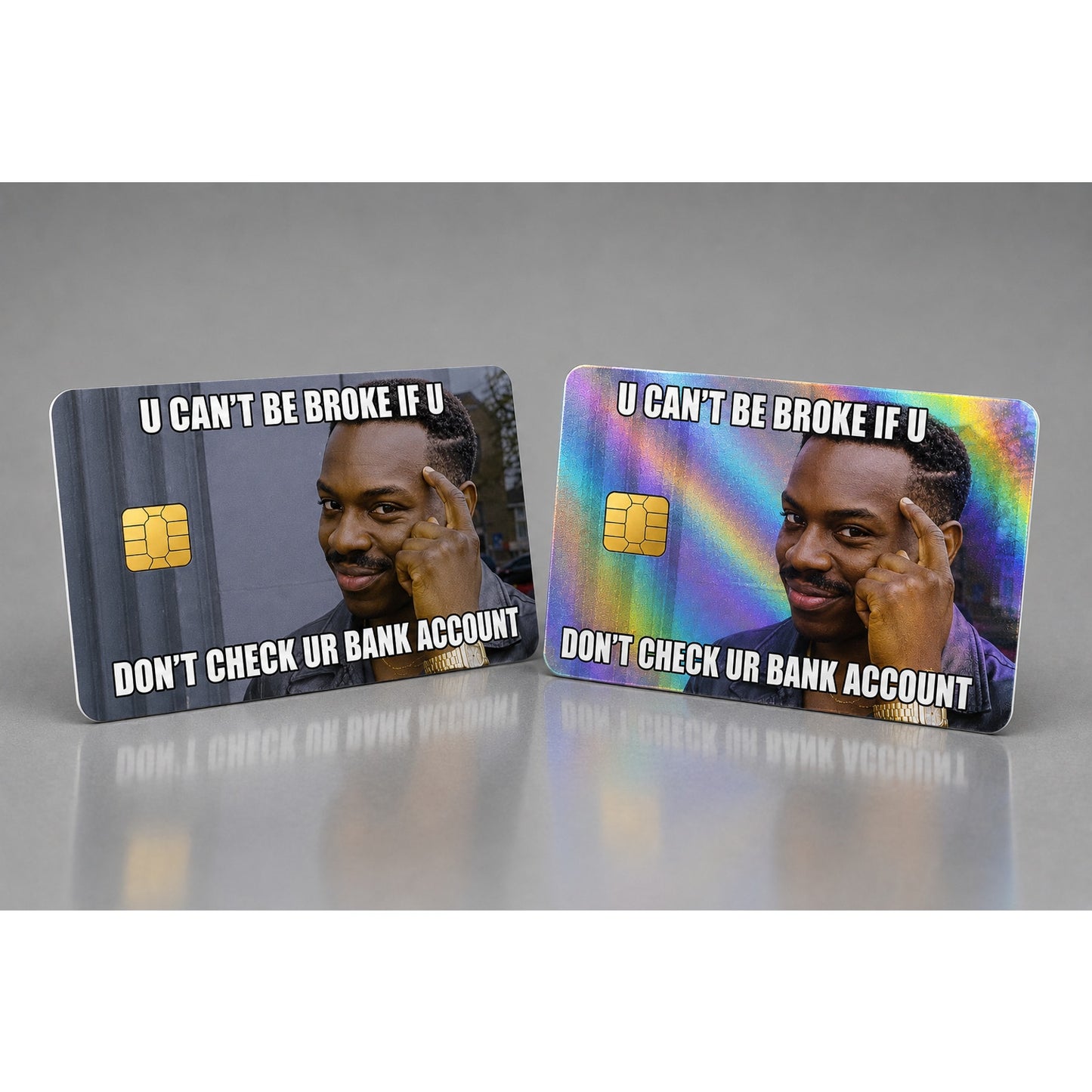 U Can't Be Broke Meme Credit Card Skin Funny Debit Vinyl Sticker