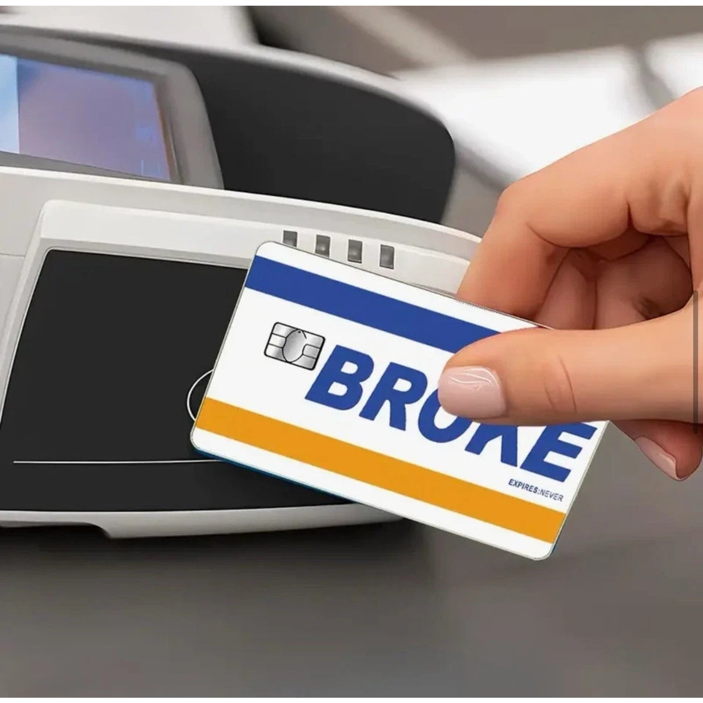 BROKE EXPIRES NEVER Credit Debit Bank Card Skin Cover Sticker Chip 1PC