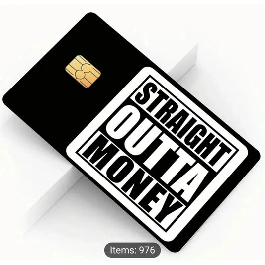 Straight Out Of Money Credit Debit Card Sticker Skin Free Shipping