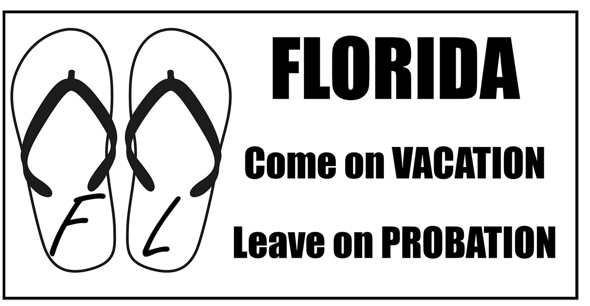 Florida Leave on probation Vinyl Decal