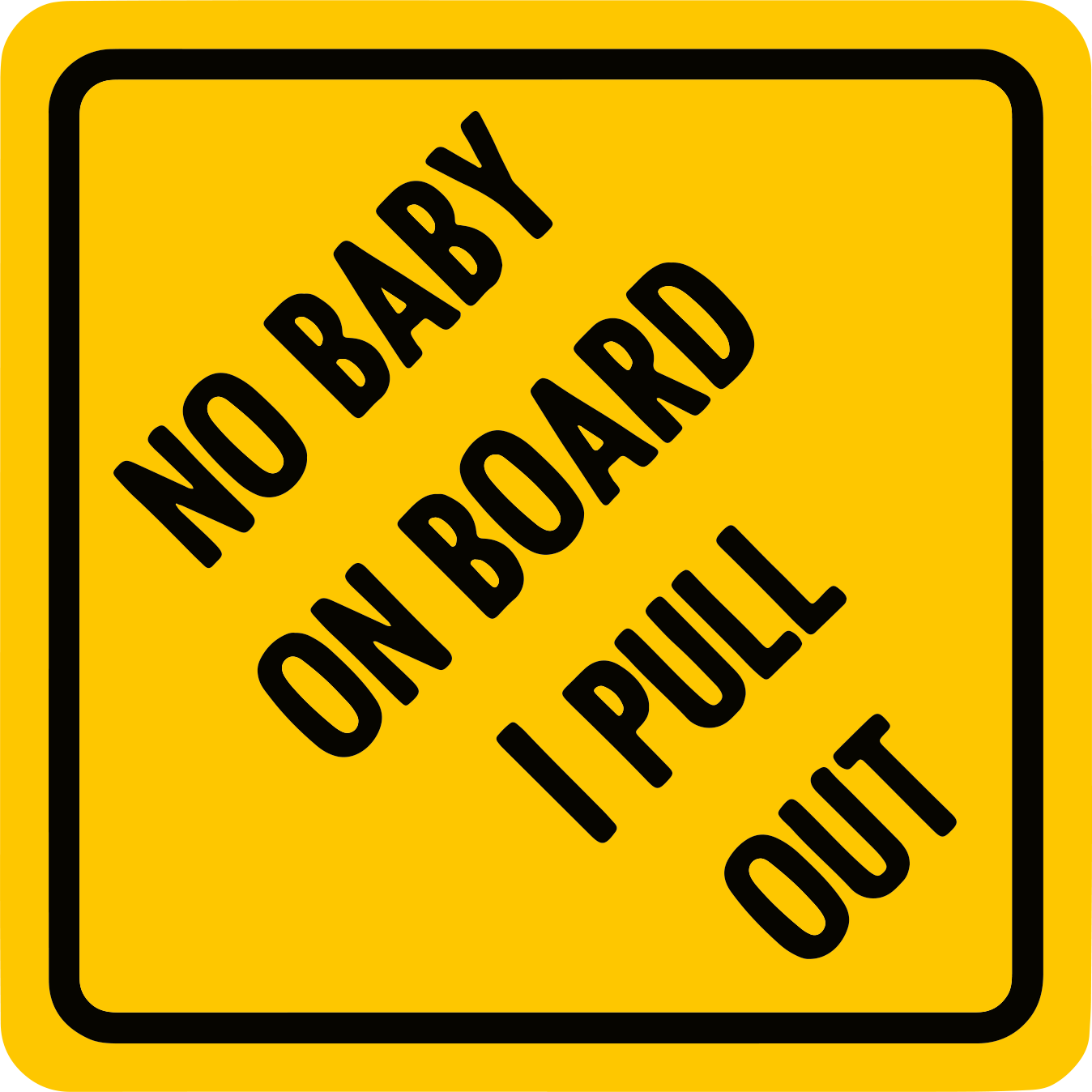 No Baby on Board I Pull Out - Infinite Design Lab - DECALS OF AMERICA