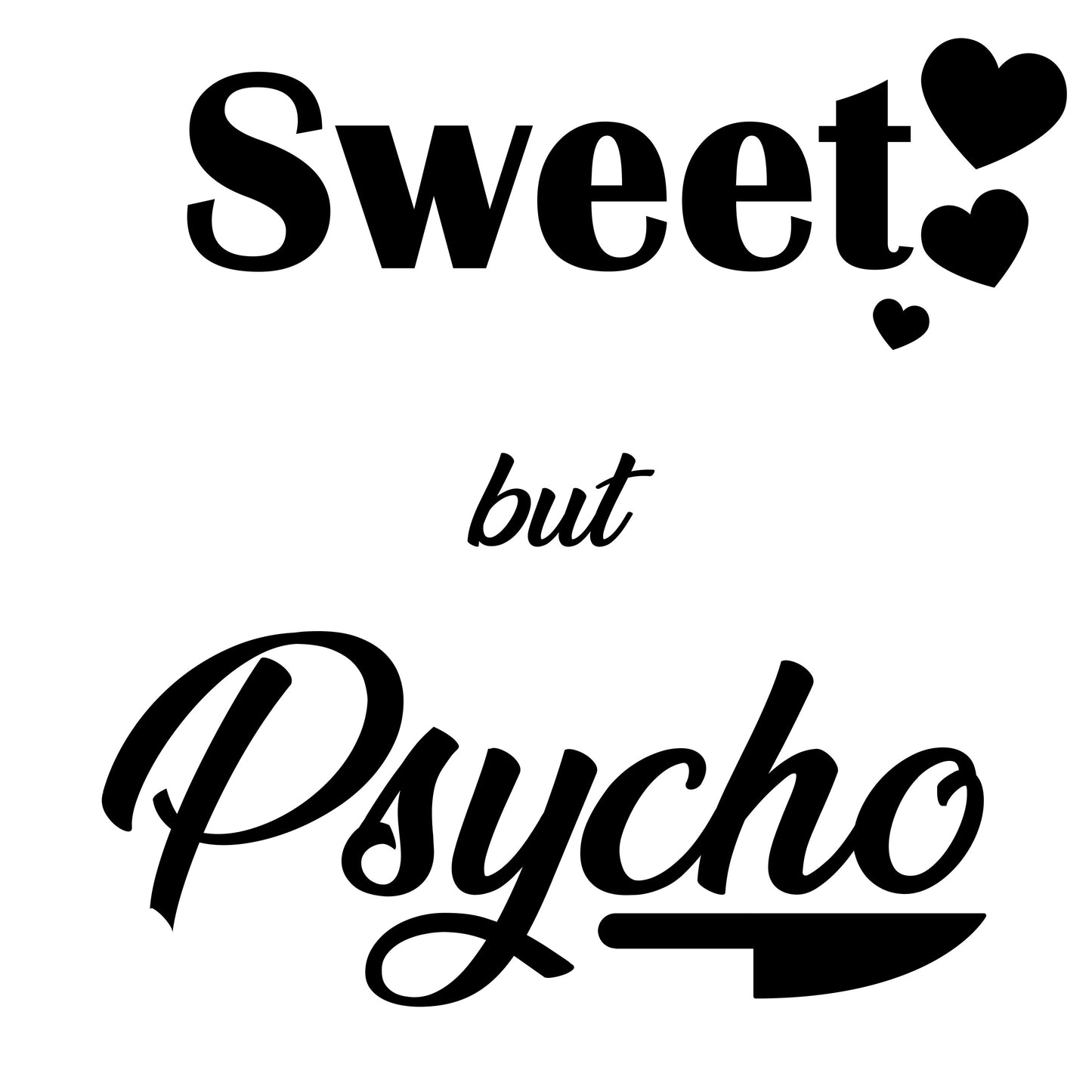 Sweet But Psycho funny decal